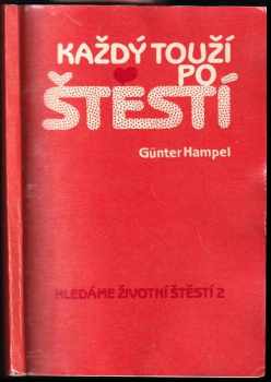Günter Hampel: Každý touží po štěstí