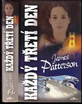 Každý třetí den - James Patterson (2005, Alpress) - ID: 685006