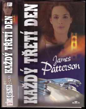 Každý třetí den - James Patterson (2005, Alpress) - ID: 594327