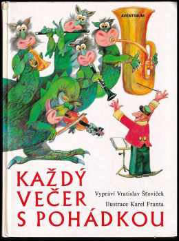 Vratislav Šťovíček: Každý večer s pohádkou