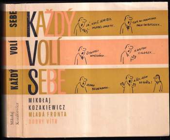 Každý volí sebe
