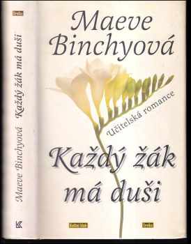 Maeve Binchy: Každý žák má duši