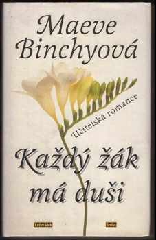 Maeve Binchy: Každý žák má duši