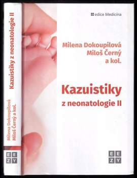 Kazuistiky z neonatologie II