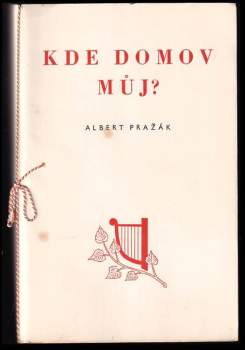 Albert Pražák: Kde domov můj?