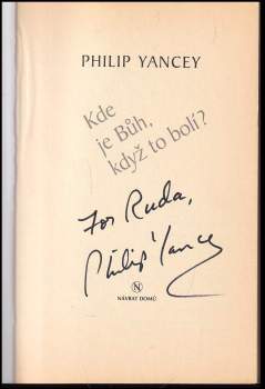Philip D Yancey: Kde je Bůh, když to bolí?