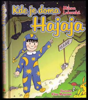 Milena Lukavská: Kde je doma Hajaja