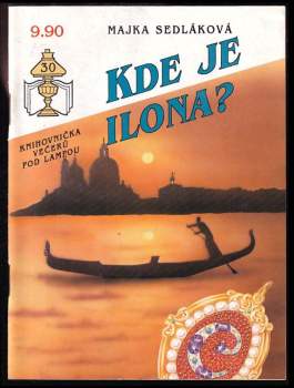 Kde je Ilona?
