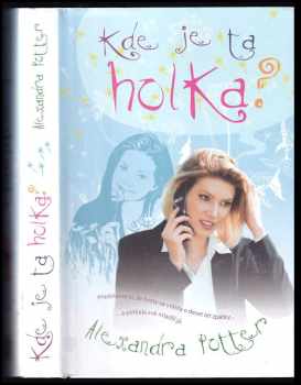 Alexandra Potter: Kde je ta holka?