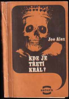 Joe Alex: Kde je Třetí král?