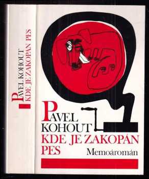 Kde je zakopán pes : memoáromán - Pavel Kohout (1990, Atlantis) - ID: 592305