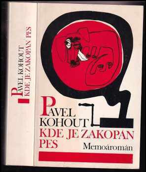 Kde je zakopán pes : memoáromán - Pavel Kohout (1990, Atlantis) - ID: 1491726