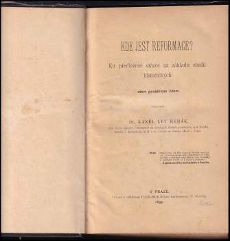 Karel Lev Řehák: Kde jest reformace?