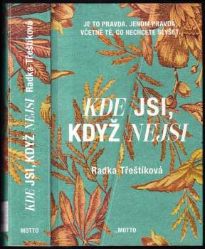 Kde jsi, když nejsi