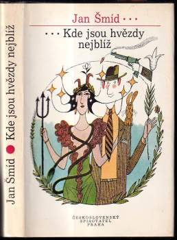 Jan Šmíd: Kde jsou hvězdy nejblíž