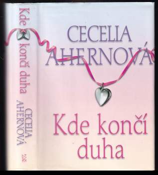 Cecelia Ahern: Kde končí duha
