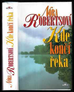 Nora Roberts: Kde končí řeka
