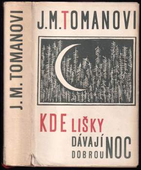Josef Toman: Kde lišky dávají dobrou noc
