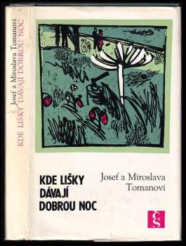 Josef Toman: Kde lišky dávají dobrou noc