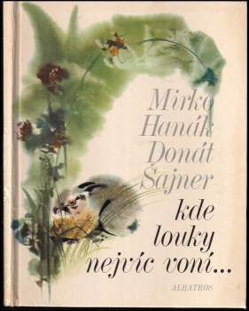 Donát Sajner: Kde louky nejvíc voní--