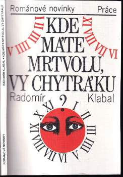 Kde máte mrtvolu, vy chytráku?