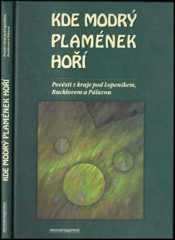 Alena Bartošíková: Kde modrý plamének hoří