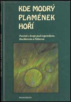 Kde modrý plamének hoří