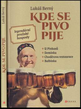 Kde se pivo pije: legendární pražské hospody