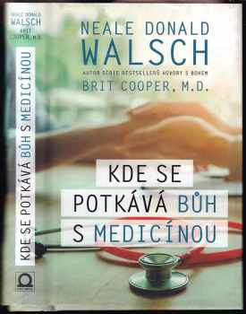 Kde se potkává Bůh s medicínou