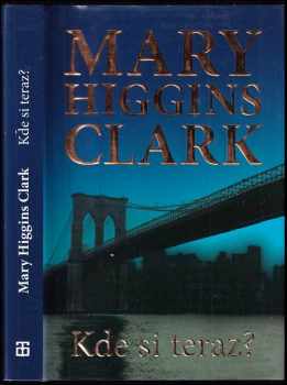 Mary Higgins Clark: Kde si teraz?