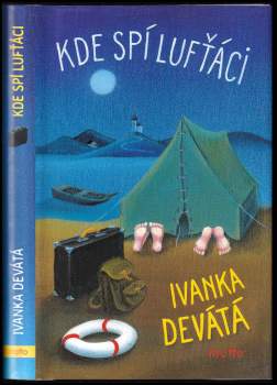 Ivanka Devátá: Kde spí lufťáci