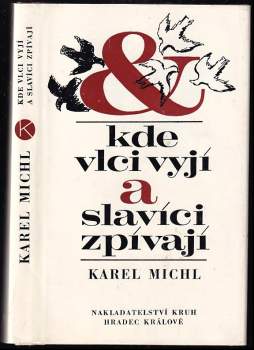 Kde vlci vyjí a slavíci zpívají