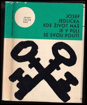 Kde život náš je v půli se svou poutí