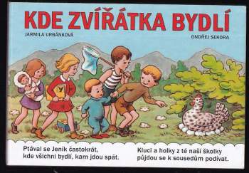 Jarmila Urbánková: Kde zvířátka bydlí