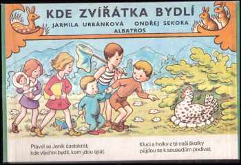 Kde zvířátka bydlí - Jarmila Urbánková (1983, Albatros) - ID: 443941