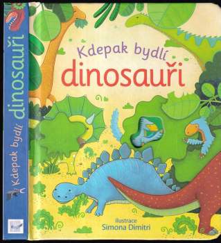 Kdepak bydlí dinosauři