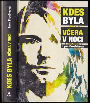 Lynn Crosbie: Kdes byla včera v noci