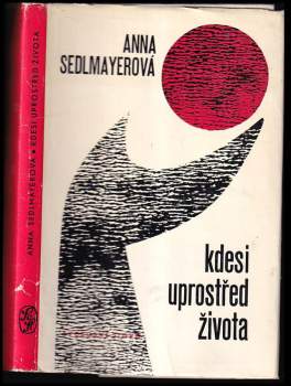Kdesi uprostřed života