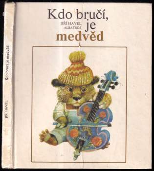 Kdo bručí, je medvěd