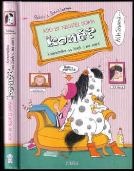 Patricia Schröder: Kdo by nechtěl doma koně?