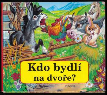 Zuzana Pospíšilová: Kdo bydlí na dvoře?