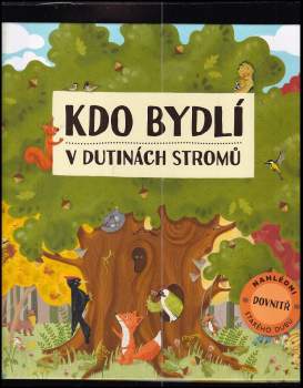 Markéta Špačková: Kdo bydlí v dutinách stromů
