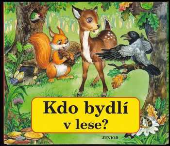Kdo bydlí v lese?
