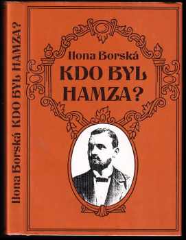 Ilona Borská: Kdo byl Hamza?
