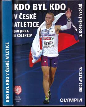 Jan Jirka: Kdo byl kdo v české atletice