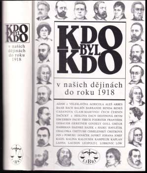 Kdo byl kdo v našich dějinách do roku 1918 - Jiří Hajný (1996, Libri) - ID: 830737