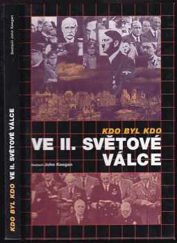 Kdo byl kdo ve druhé světové válce (1995, Barrister & Principal) - ID: 460595