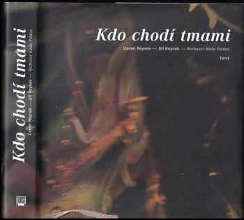 Kdo chodí tmami