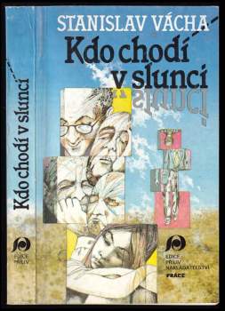 Stanislav Vácha: Kdo chodí v slunci