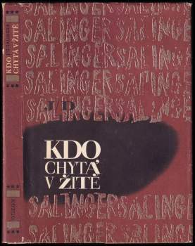 J. D Salinger: Kdo chytá v žitě